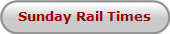 Sunday Rail Times